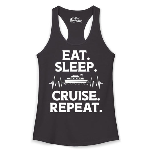 Eat Sleep Cruise Repeat Shirt - Cruise Lover Gift - Vacation Tee (Ladies Tank) in Black - Eat Sleep Cruise Repeat Shirt with Cruise Ship Graphic Bold Text