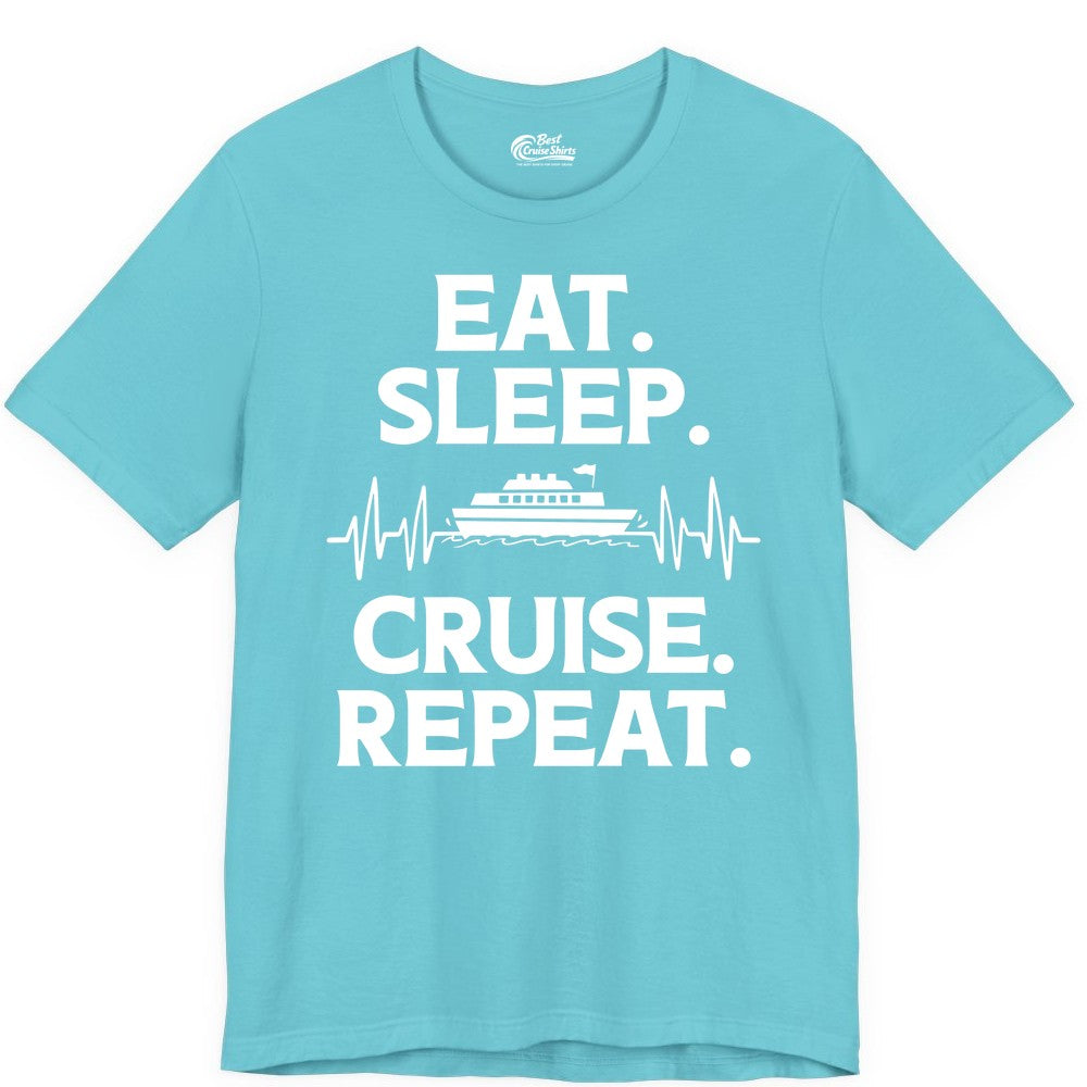 Eat Sleep Cruise Repeat Shirt - Cruise Lover Gift - Vacation Tee (Premium Tee) in Turquoise - Eat Sleep Cruise Repeat Shirt with Cruise Ship Graphic Bold Text