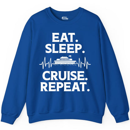 Eat Sleep Cruise Repeat Shirt - Cruise Lover Gift - Vacation Tee (Sweatshirt) in Royal - Eat Sleep Cruise Repeat Shirt with Cruise Ship Graphic Bold Text