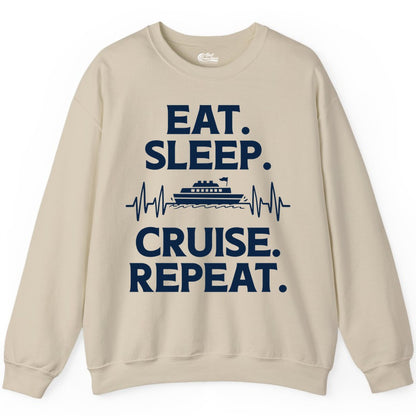Eat Sleep Cruise Repeat Shirt - Cruise Lover Gift - Vacation Tee (Sweatshirt) in Sand - Eat Sleep Cruise Repeat Shirt with Cruise Ship Graphic Bold Text