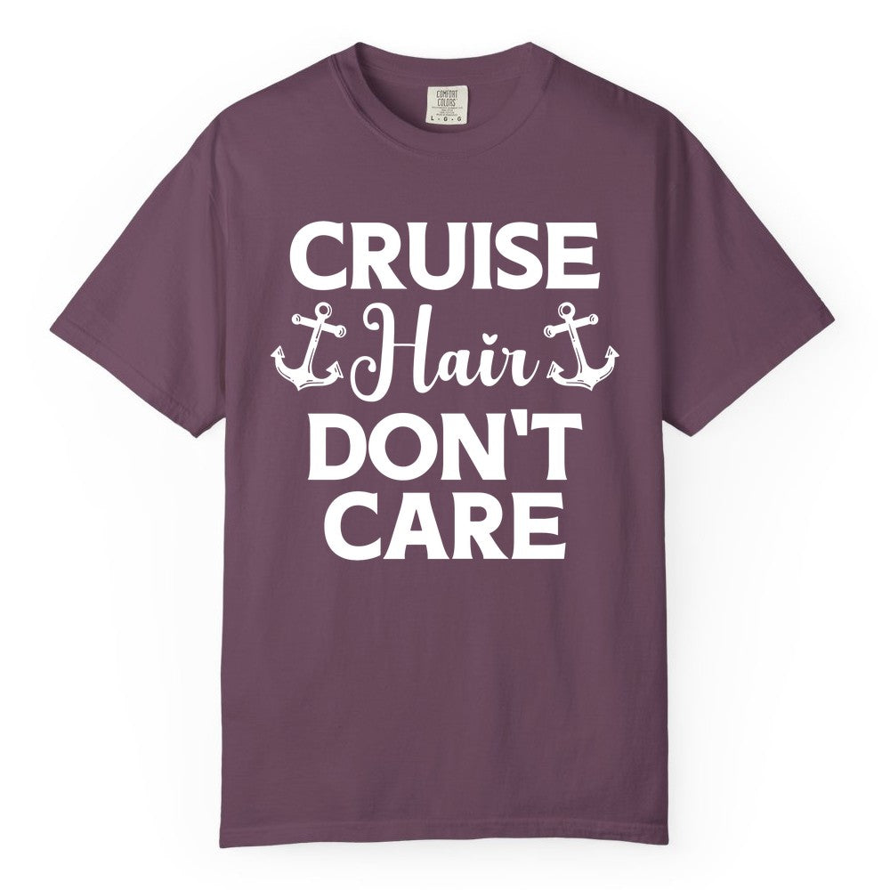 Cruise Hair Don't Care Shirt - Funny Nautical Vacation Apparel Tee (Comfort Color) in Berry - Cruise Hair Don't Care Nautical Anchor Shirt for Cruise Travelers