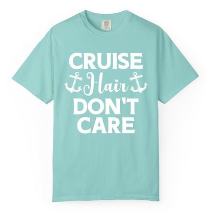 Cruise Hair Don't Care Shirt - Funny Nautical Vacation Apparel Tee (Comfort Color) in Chalky Mint - Cruise Hair Don't Care Nautical Anchor Shirt for Cruise Travelers