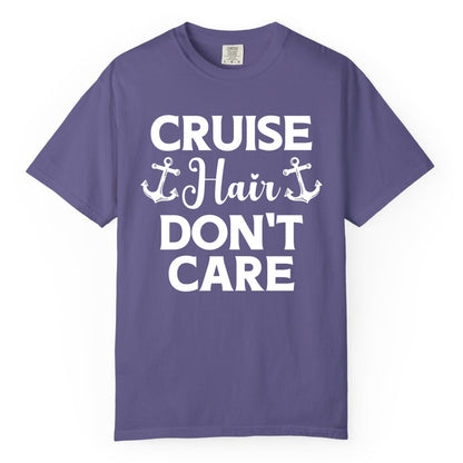 Cruise Hair Don't Care Shirt - Funny Nautical Vacation Apparel Tee (Comfort Color) in Grape - Cruise Hair Don't Care Nautical Anchor Shirt for Cruise Travelers