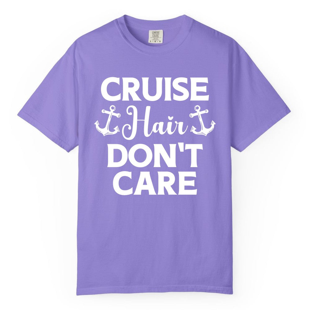 Cruise Hair Don't Care Shirt - Funny Nautical Vacation Apparel Tee (Comfort Color) in Violet - Cruise Hair Don't Care Nautical Anchor Shirt for Cruise Travelers
