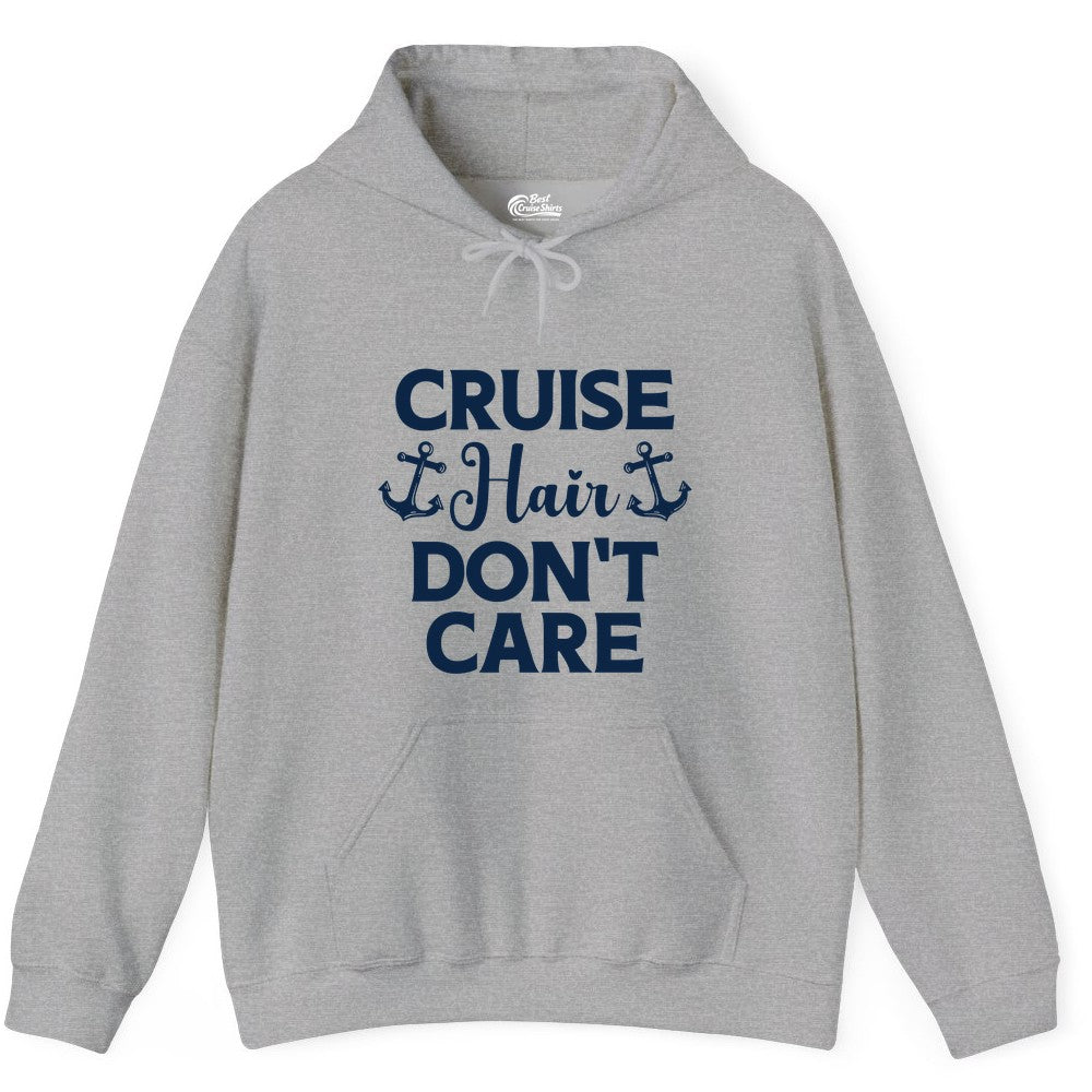 Cruise Hair Don't Care Shirt - Funny Nautical Vacation Apparel Tee (Hoodie) in Sport Grey - Cruise Hair Don't Care Nautical Anchor Shirt for Cruise Travelers