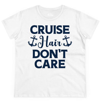 Cruise Hair Don't Care Shirt - Funny Nautical Vacation Apparel Tee (Ladies Tee) in White - Cruise Hair Don't Care Nautical Anchor Shirt for Cruise Travelers