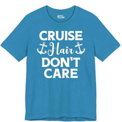 Cruise Hair Don't Care Shirt - Funny Nautical Vacation Apparel Tee (Premium Tee) in Aqua - Cruise Hair Don't Care Nautical Anchor Shirt for Cruise Travelers