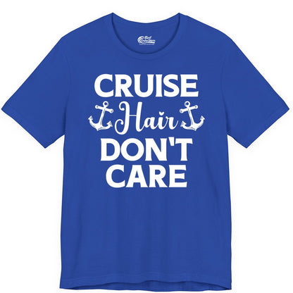Cruise Hair Don't Care Shirt - Funny Nautical Vacation Apparel Tee (Premium Tee) in True Royal - Cruise Hair Don't Care Nautical Anchor Shirt for Cruise Travelers
