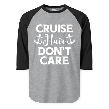 Cruise Hair Don't Care Shirt - Funny Nautical Vacation Apparel Tee (Raglan) in Heather GreyBlack - Cruise Hair Don't Care Nautical Anchor Shirt for Cruise Travelers