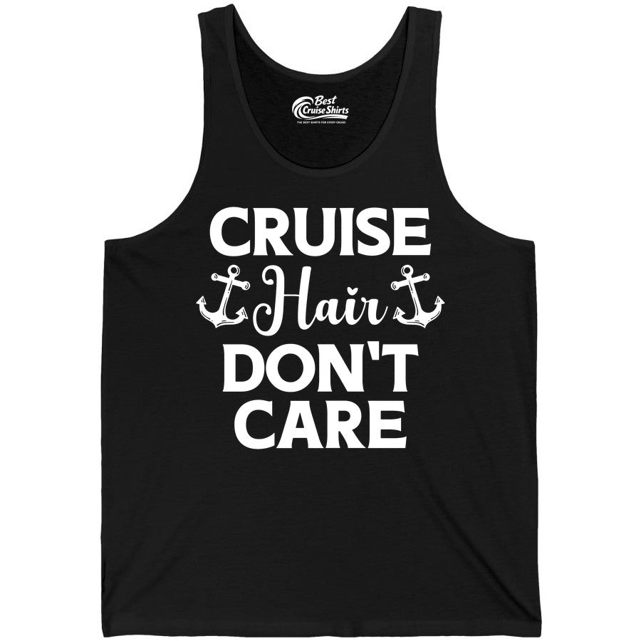Cruise Hair Don't Care Shirt - Funny Nautical Vacation Apparel Tee (Tank Top) in Black - Cruise Hair Don't Care Nautical Anchor Shirt for Cruise Travelers