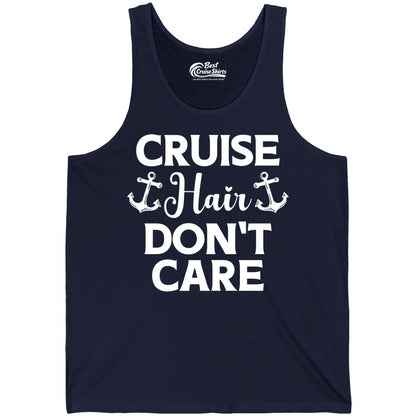 Cruise Hair Don't Care Shirt - Funny Nautical Vacation Apparel Tee (Tank Top) in Navy - Cruise Hair Don't Care Nautical Anchor Shirt for Cruise Travelers