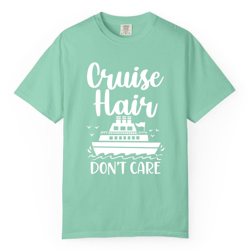 Cruise Hair Don't Care Shirt - Funny Cruise Apparel for Women (Comfort Color) in Island Reef - Cruise Hair Don't Care Shirt - Funny Nautical Handwritten Cruise Tee