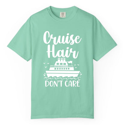 Cruise Hair Don't Care Shirt - Funny Cruise Apparel for Women (Comfort Color) in Island Reef - Cruise Hair Don't Care Shirt - Funny Nautical Handwritten Cruise Tee