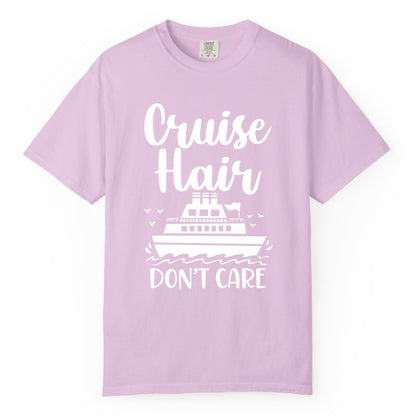 Cruise Hair Don't Care Shirt - Funny Cruise Apparel for Women (Comfort Color) in Orchid - Cruise Hair Don't Care Shirt - Funny Nautical Handwritten Cruise Tee