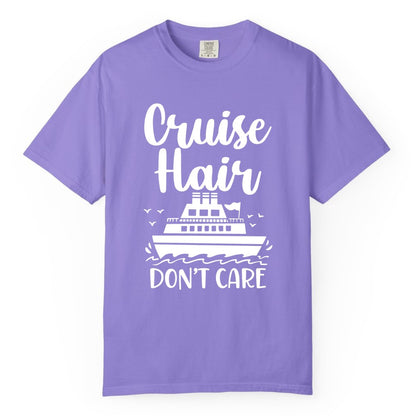 Cruise Hair Don't Care Shirt - Funny Cruise Apparel for Women (Comfort Color) in Violet - Cruise Hair Don't Care Shirt - Funny Nautical Handwritten Cruise Tee