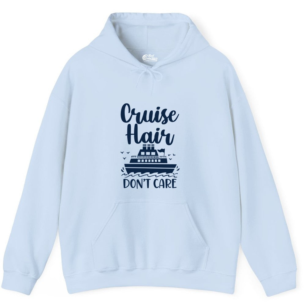 Cruise Hair Don't Care Shirt - Funny Cruise Apparel for Women (Hoodie) in Light Blue - Cruise Hair Don't Care Shirt - Funny Nautical Handwritten Cruise Tee