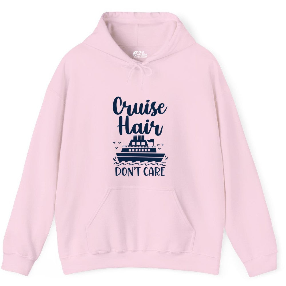 Cruise Hair Don't Care Shirt - Funny Cruise Apparel for Women (Hoodie) in Light Pink - Cruise Hair Don't Care Shirt - Funny Nautical Handwritten Cruise Tee