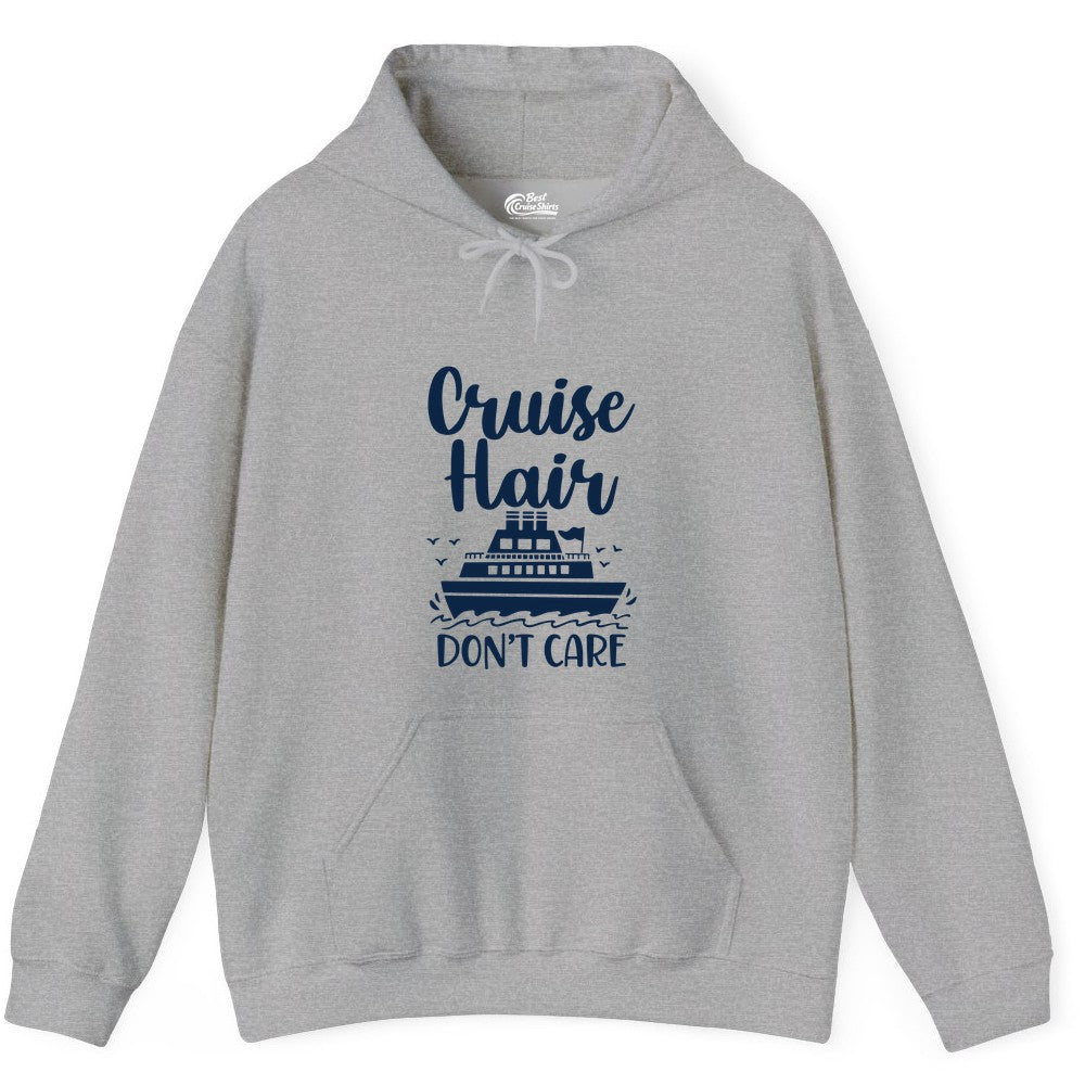 Cruise Hair Don't Care Shirt - Funny Cruise Apparel for Women (Hoodie) in Sport Grey - Cruise Hair Don't Care Shirt - Funny Nautical Handwritten Cruise Tee