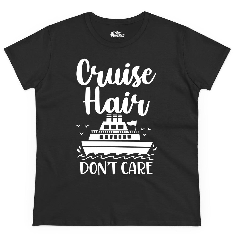 Cruise Hair Don't Care Shirt - Funny Cruise Apparel for Women (Ladies Tee) in Black - Cruise Hair Don't Care Shirt - Funny Nautical Handwritten Cruise Tee