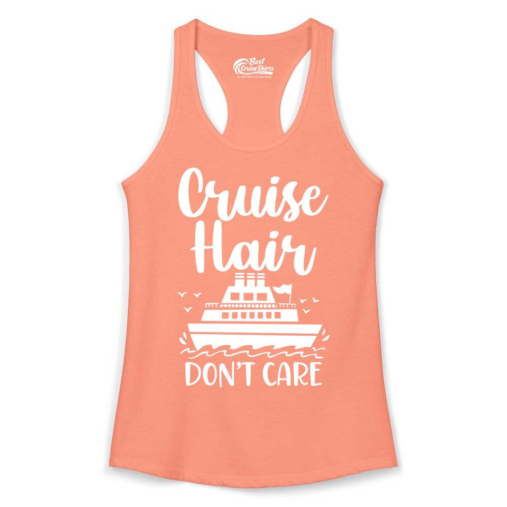 Cruise Hair Don't Care Shirt - Funny Cruise Apparel for Women (Ladies Tank) in Solid Light Orange - Cruise Hair Don't Care Shirt - Funny Nautical Handwritten Cruise Tee