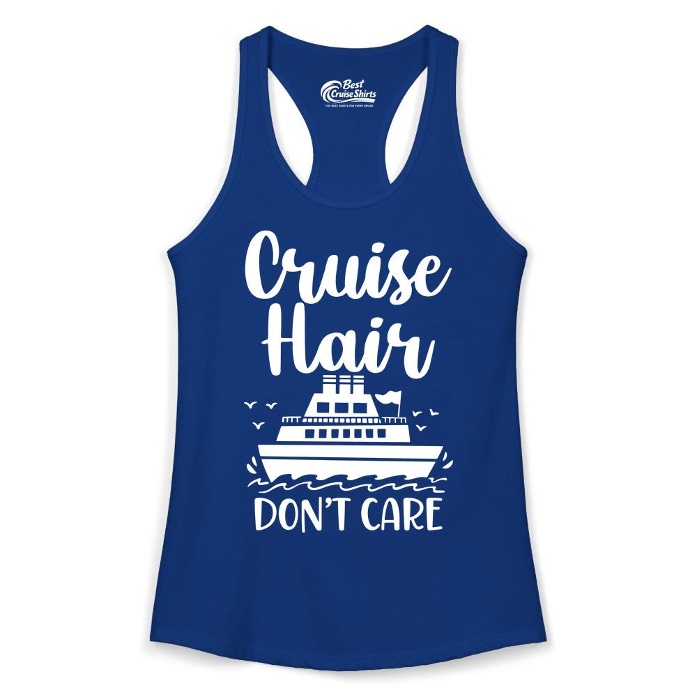 Cruise Hair Don't Care Shirt - Funny Cruise Apparel for Women (Ladies Tank) in Solid Royal - Cruise Hair Don't Care Shirt - Funny Nautical Handwritten Cruise Tee