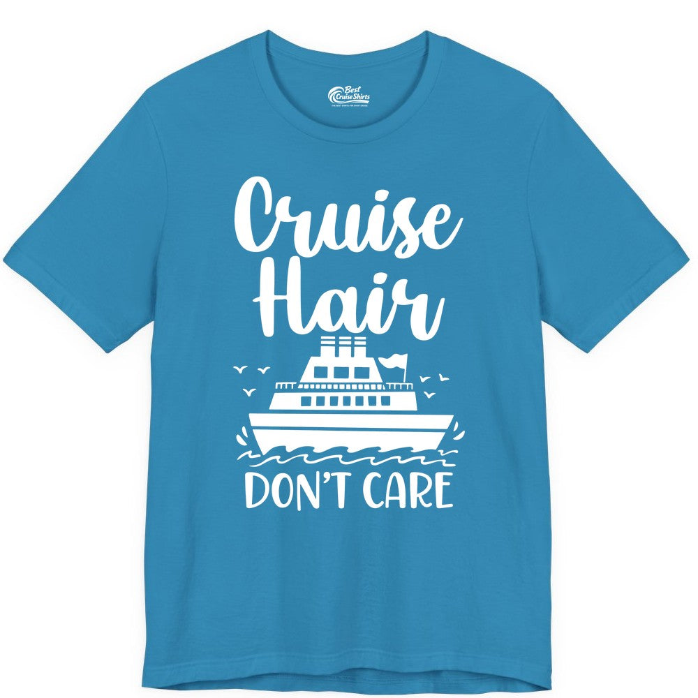 Cruise Hair Don't Care Shirt - Funny Cruise Apparel for Women (Premium Tee) in Aqua - Cruise Hair Don't Care Shirt - Funny Nautical Handwritten Cruise Tee