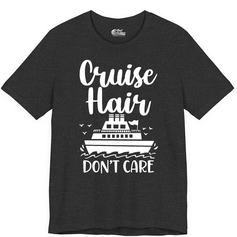 Cruise Hair Don't Care Shirt - Funny Cruise Apparel for Women (Premium Tee) in Dark Grey Heather - Cruise Hair Don't Care Shirt - Funny Nautical Handwritten Cruise Tee