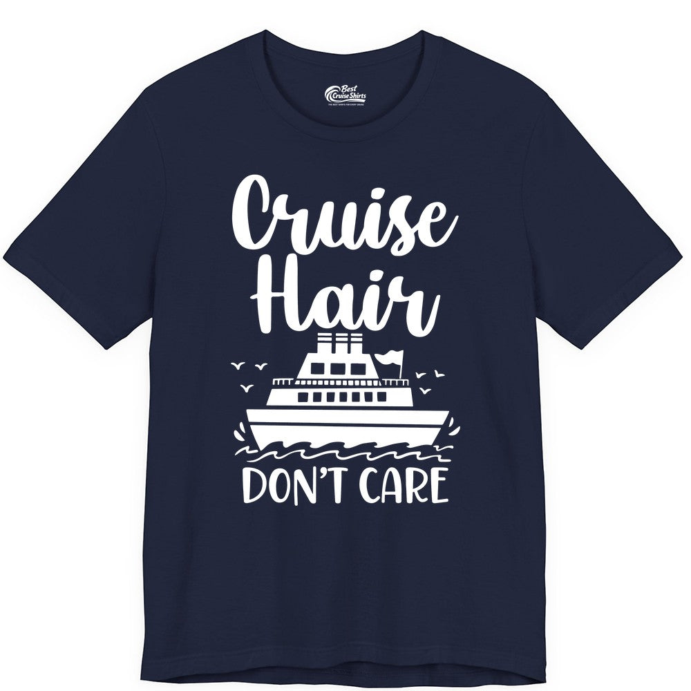 Cruise Hair Don't Care Shirt - Funny Cruise Apparel for Women (Premium Tee) in Navy - Cruise Hair Don't Care Shirt - Funny Nautical Handwritten Cruise Tee