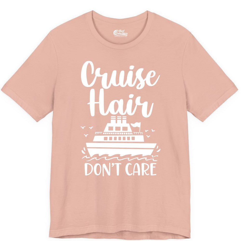 Cruise Hair Don't Care Shirt - Funny Cruise Apparel for Women (Premium Tee) in Peach - Cruise Hair Don't Care Shirt - Funny Nautical Handwritten Cruise Tee