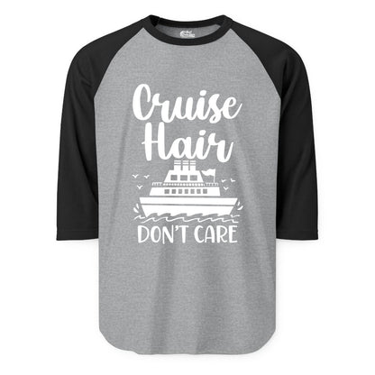 Cruise Hair Don't Care Shirt - Funny Cruise Apparel for Women (Raglan) in Heather GreyBlack - Cruise Hair Don't Care Shirt - Funny Nautical Handwritten Cruise Tee