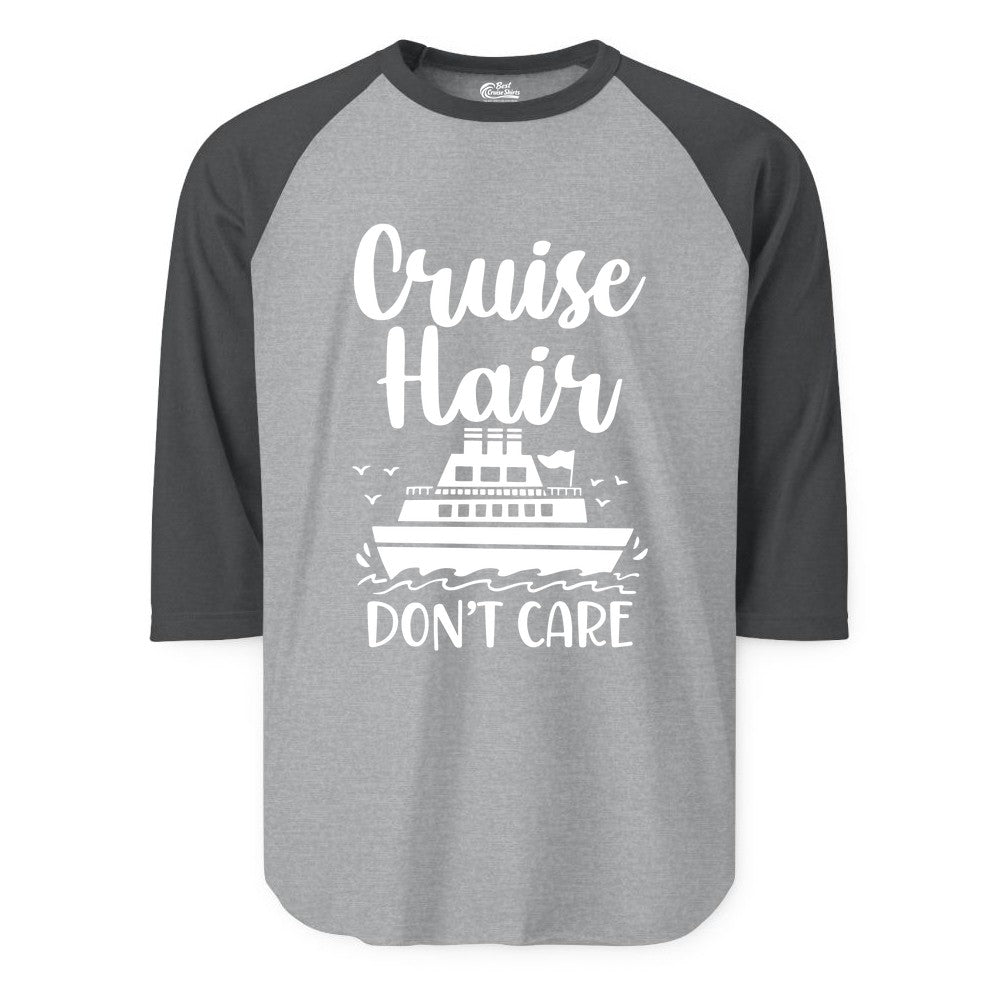 Cruise Hair Don't Care Shirt - Funny Cruise Apparel for Women (Raglan) in Heather GreyHeather Charcoal - Cruise Hair Don't Care Shirt - Funny Nautical Handwritten Cruise Tee