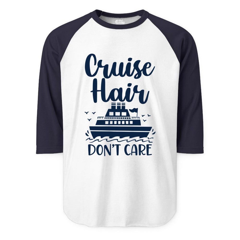 Cruise Hair Don't Care Shirt - Funny Cruise Apparel for Women (Raglan) in WhiteNavy - Cruise Hair Don't Care Shirt - Funny Nautical Handwritten Cruise Tee
