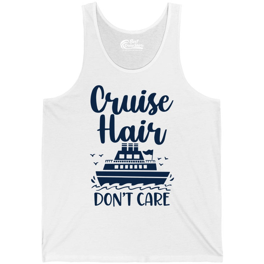 Cruise Hair Don't Care Shirt - Funny Cruise Apparel for Women (Tank Top) in White - Cruise Hair Don't Care Shirt - Funny Nautical Handwritten Cruise Tee