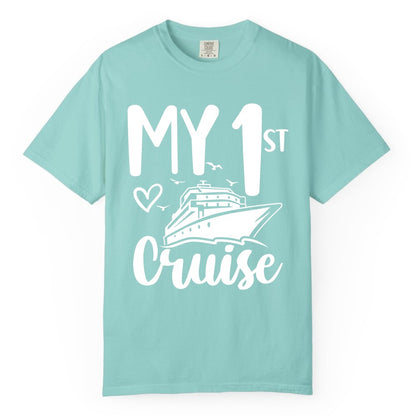 My First Cruise Shirt - Cruise Trip Shirt for First Time Cruisers (Comfort Color) in Chalky Mint - My First Cruise Shirt - Playful Lettering with Ship Heart Seagulls