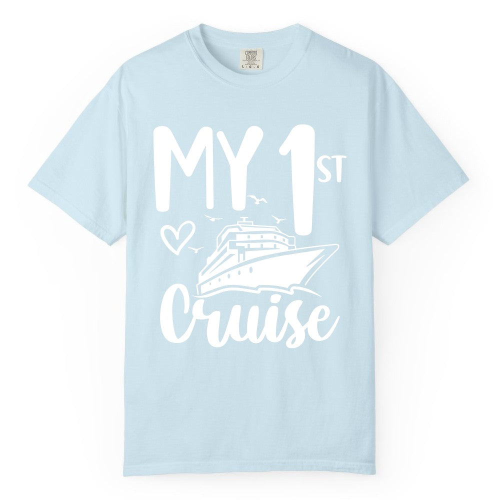 My First Cruise Shirt - Cruise Trip Shirt for First Time Cruisers (Comfort Color) in Chambray - My First Cruise Shirt - Playful Lettering with Ship Heart Seagulls