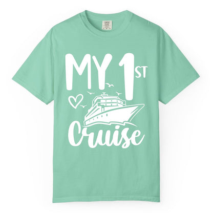 My First Cruise Shirt - Cruise Trip Shirt for First Time Cruisers (Comfort Color) in Island Reef - My First Cruise Shirt - Playful Lettering with Ship Heart Seagulls
