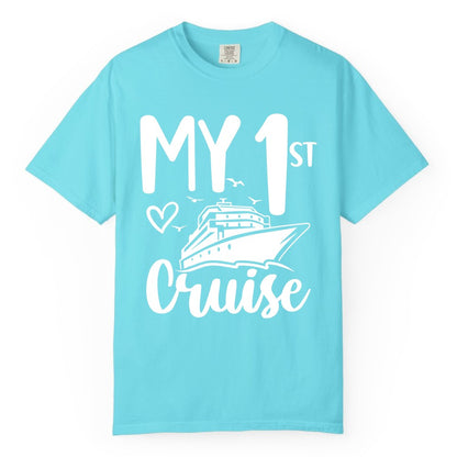 My First Cruise Shirt - Cruise Trip Shirt for First Time Cruisers (Comfort Color) in Lagoon Blue - My First Cruise Shirt - Playful Lettering with Ship Heart Seagulls