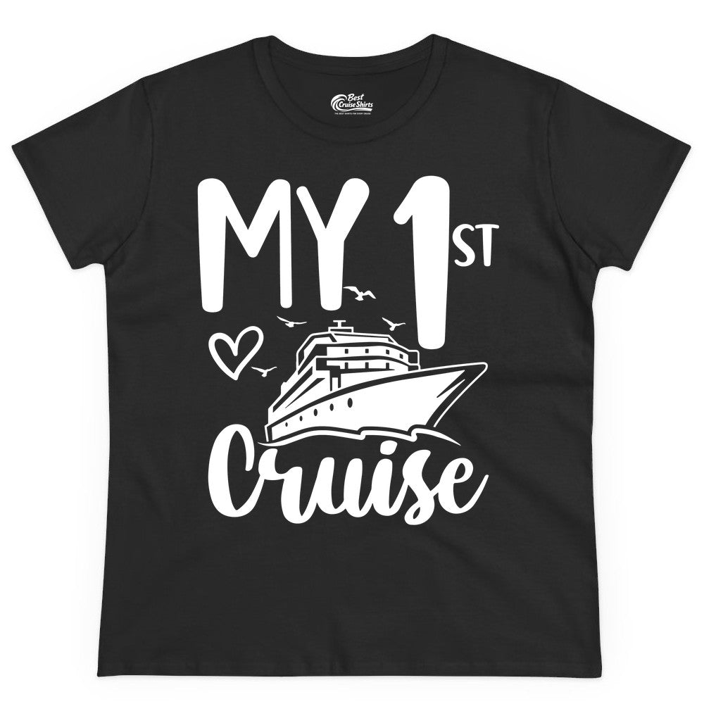 My First Cruise Shirt - Cruise Trip Shirt for First Time Cruisers (Ladies Tee) in Black - My First Cruise Shirt - Playful Lettering with Ship Heart Seagulls