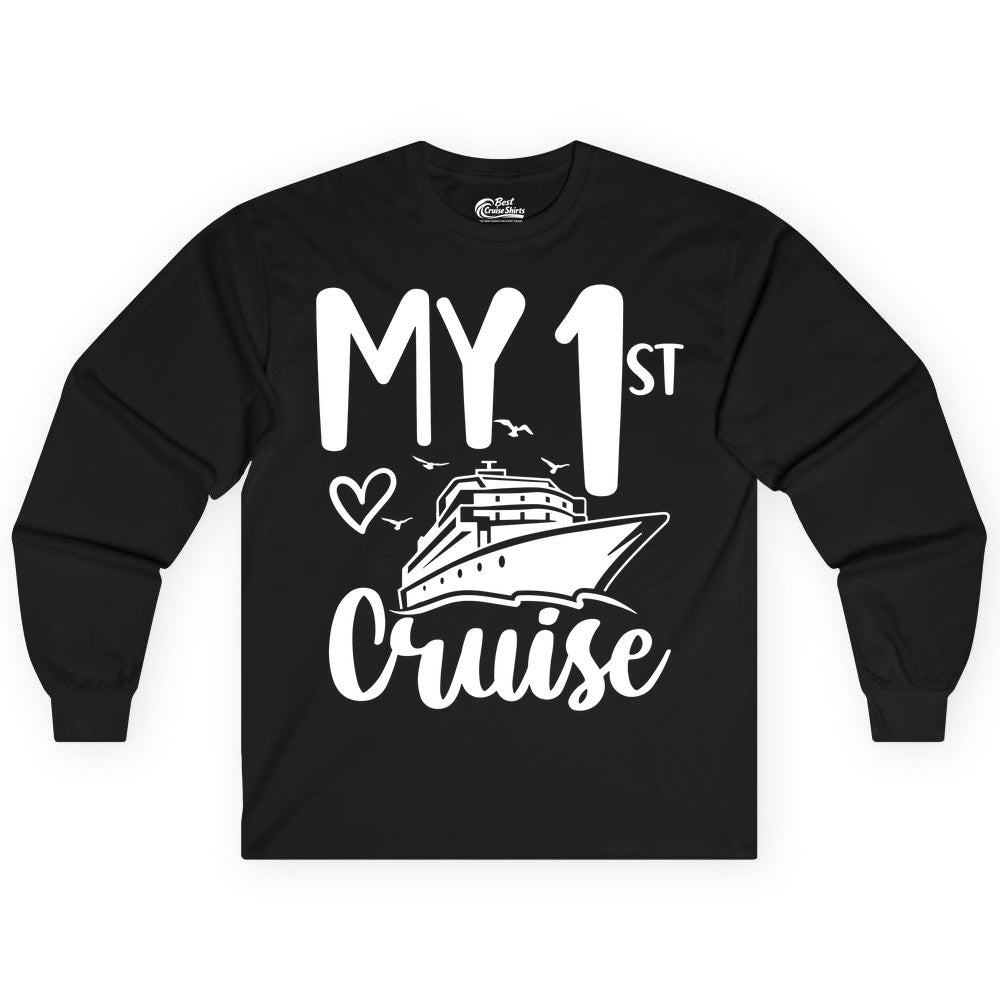My First Cruise Shirt - Cruise Trip Shirt for First Time Cruisers (Long Sleeve) in Black - My First Cruise Shirt - Playful Lettering with Ship Heart Seagulls