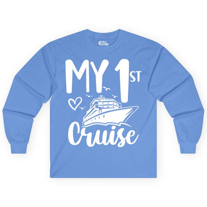 My First Cruise Shirt - Cruise Trip Shirt for First Time Cruisers (Long Sleeve) in Carolina Blue - My First Cruise Shirt - Playful Lettering with Ship Heart Seagulls