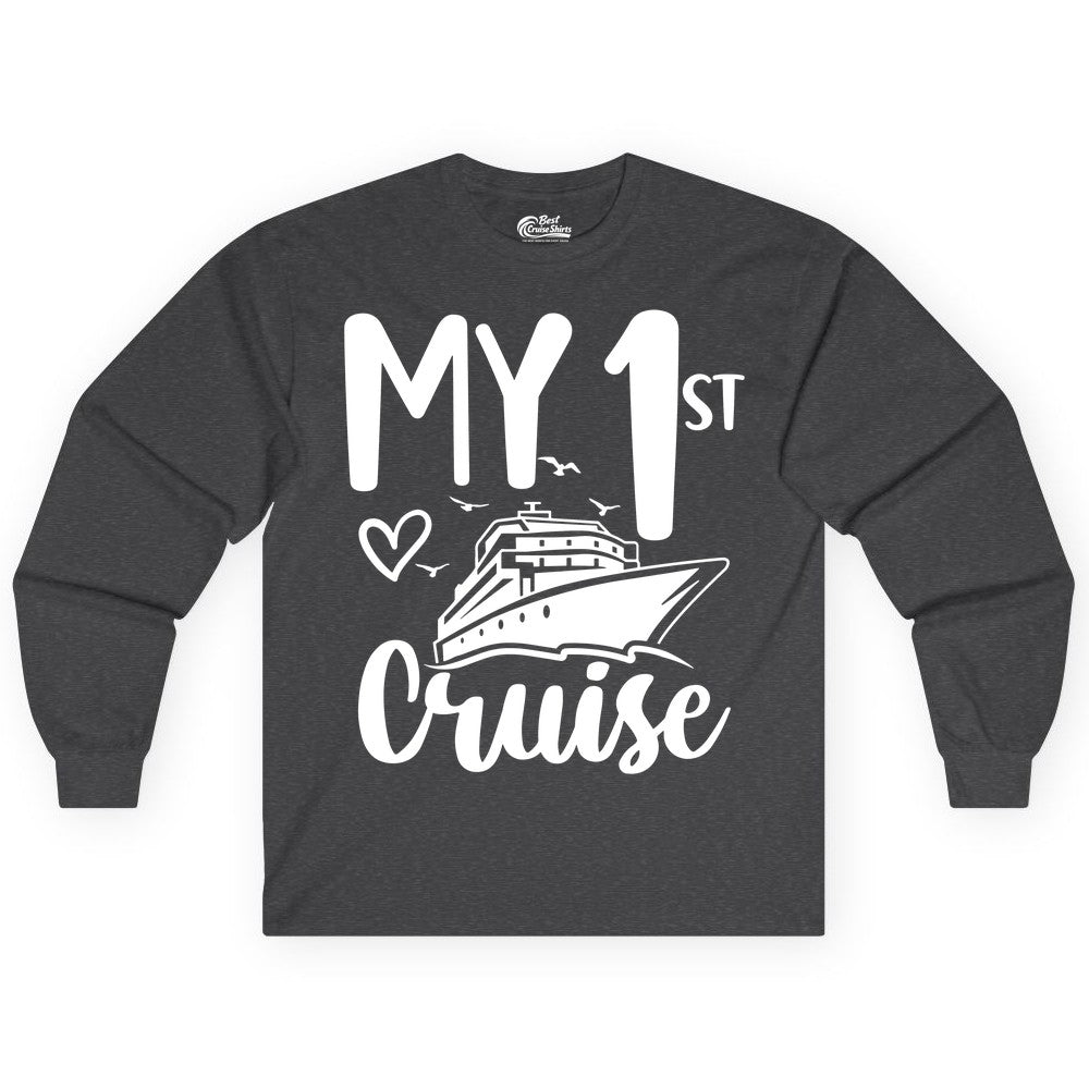 My First Cruise Shirt - Cruise Trip Shirt for First Time Cruisers (Long Sleeve) in Dark Heather - My First Cruise Shirt - Playful Lettering with Ship Heart Seagulls