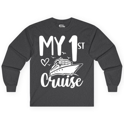 My First Cruise Shirt - Cruise Trip Shirt for First Time Cruisers (Long Sleeve) in Dark Heather - My First Cruise Shirt - Playful Lettering with Ship Heart Seagulls