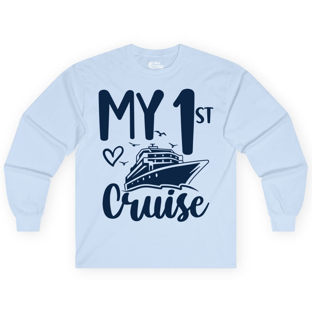 My First Cruise Shirt - Cruise Trip Shirt for First Time Cruisers (Long Sleeve) in Light Blue - My First Cruise Shirt - Playful Lettering with Ship Heart Seagulls