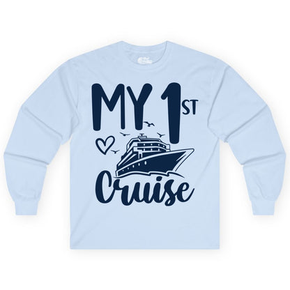 My First Cruise Shirt - Cruise Trip Shirt for First Time Cruisers (Long Sleeve) in Light Blue - My First Cruise Shirt - Playful Lettering with Ship Heart Seagulls