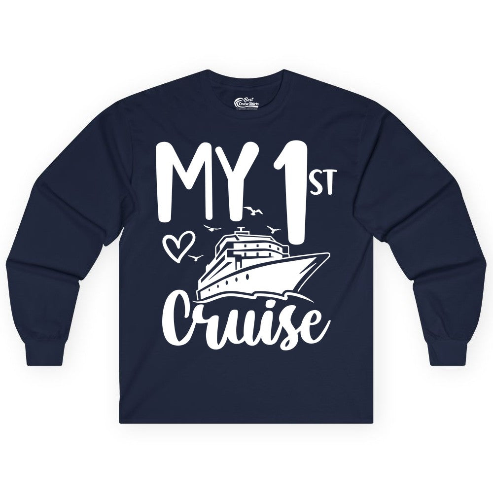 My First Cruise Shirt - Cruise Trip Shirt for First Time Cruisers (Long Sleeve) in Navy - My First Cruise Shirt - Playful Lettering with Ship Heart Seagulls