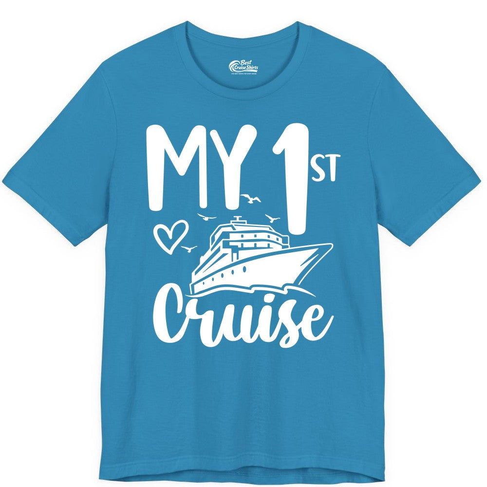 My First Cruise Shirt - Cruise Trip Shirt for First Time Cruisers (Premium Tee) in Aqua - My First Cruise Shirt - Playful Lettering with Ship Heart Seagulls
