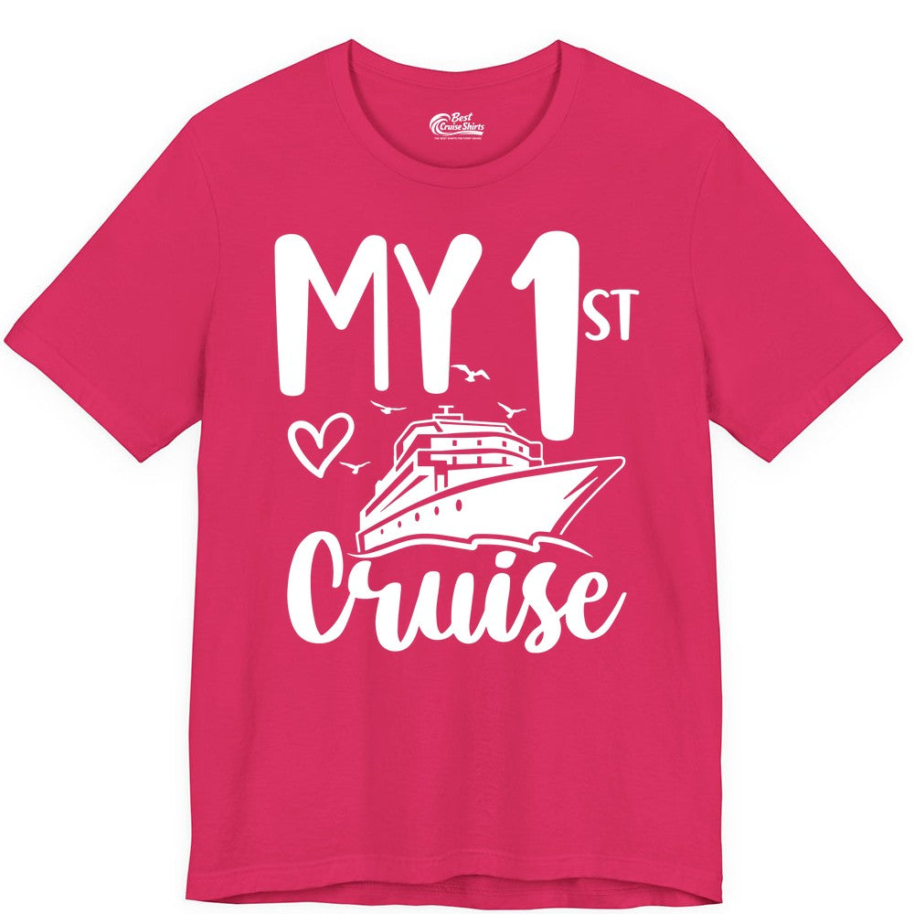 My First Cruise Shirt - Cruise Trip Shirt for First Time Cruisers (Premium Tee) in Fuchsia - My First Cruise Shirt - Playful Lettering with Ship Heart Seagulls