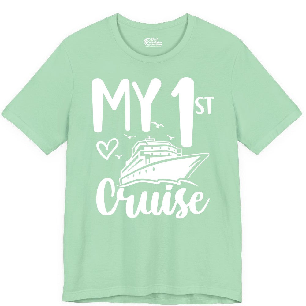 My First Cruise Shirt - Cruise Trip Shirt for First Time Cruisers (Premium Tee) in Mint - My First Cruise Shirt - Playful Lettering with Ship Heart Seagulls