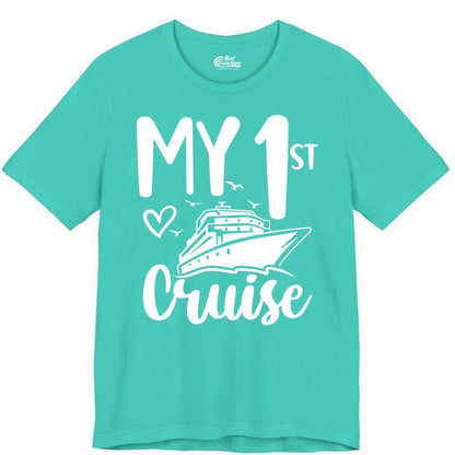 My First Cruise Shirt - Cruise Trip Shirt for First Time Cruisers (Premium Tee) in Teal - My First Cruise Shirt - Playful Lettering with Ship Heart Seagulls