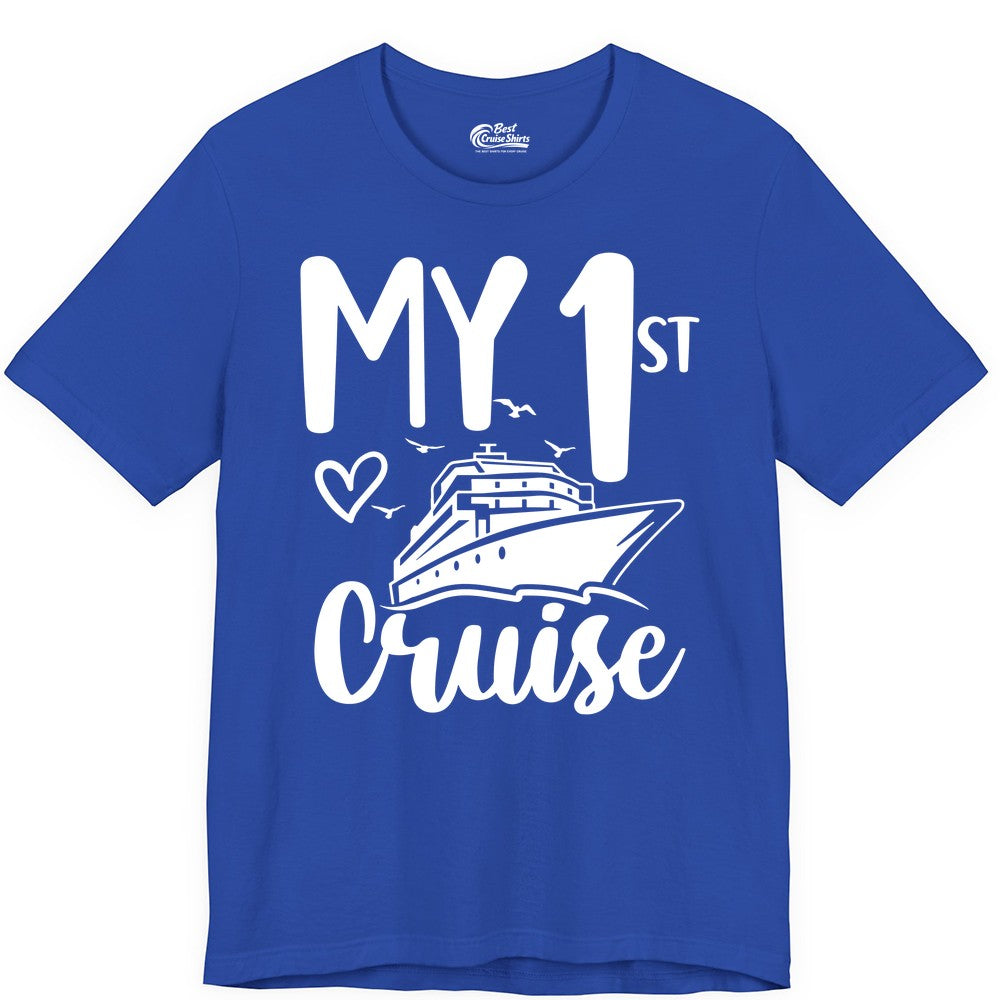 My First Cruise Shirt - Cruise Trip Shirt for First Time Cruisers (Premium Tee) in True Royal - My First Cruise Shirt - Playful Lettering with Ship Heart Seagulls